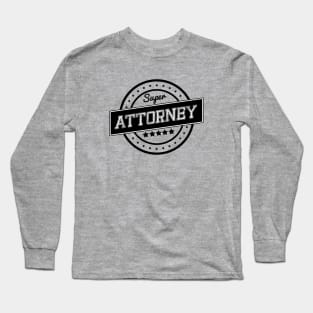 Super attorney Long Sleeve T-Shirt